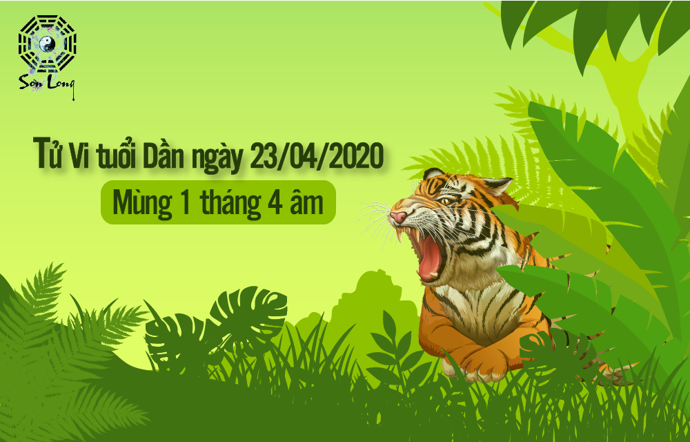 TỬ VI HÀNG NGÀY CỦA 12 CON GIÁP – TUỔI DẦN NGÀY 23/04/2020