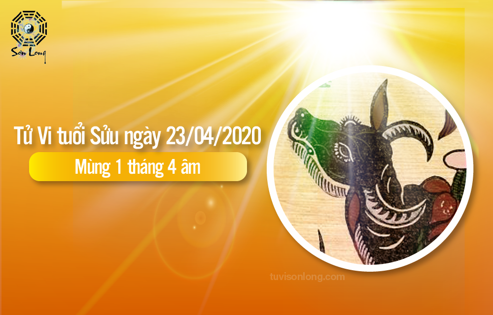 TỬ VI HÀNG NGÀY CỦA 12 CON GIÁP – TUỔI SỬU NGÀY 23/04/2020