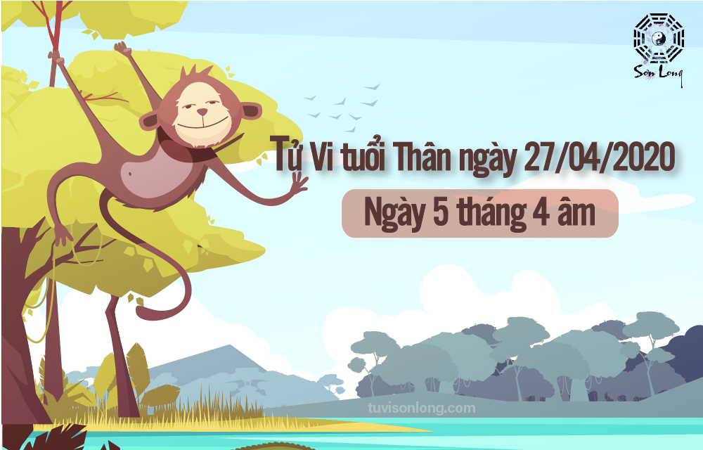 TỬ VI HÀNG NGÀY 12 CON GIÁP – TUỔI THÂN NGÀY 27/04/2020
