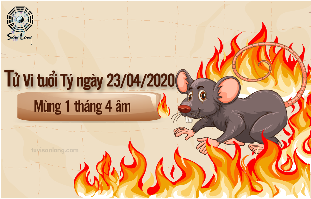 TỬ VI HÀNG NGÀY CỦA 12 CON GIÁP – TUỔI TÝ NGÀY 23/04/2020