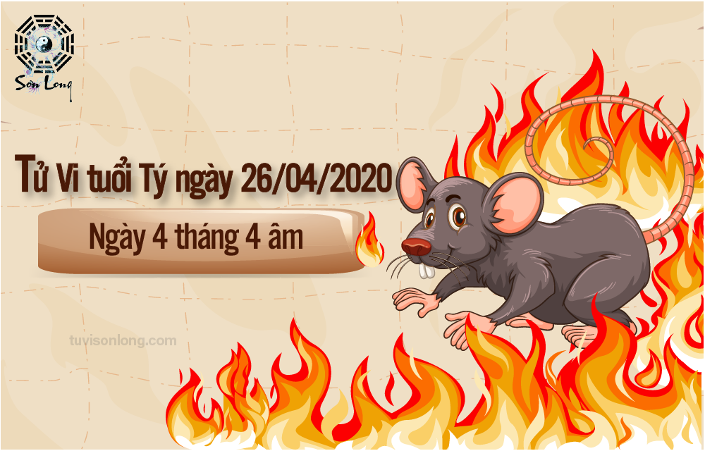 TỬ VI HÀNG NGÀY 12 CON GIÁP – TUỔI TÝ NGÀY 26/04/2020