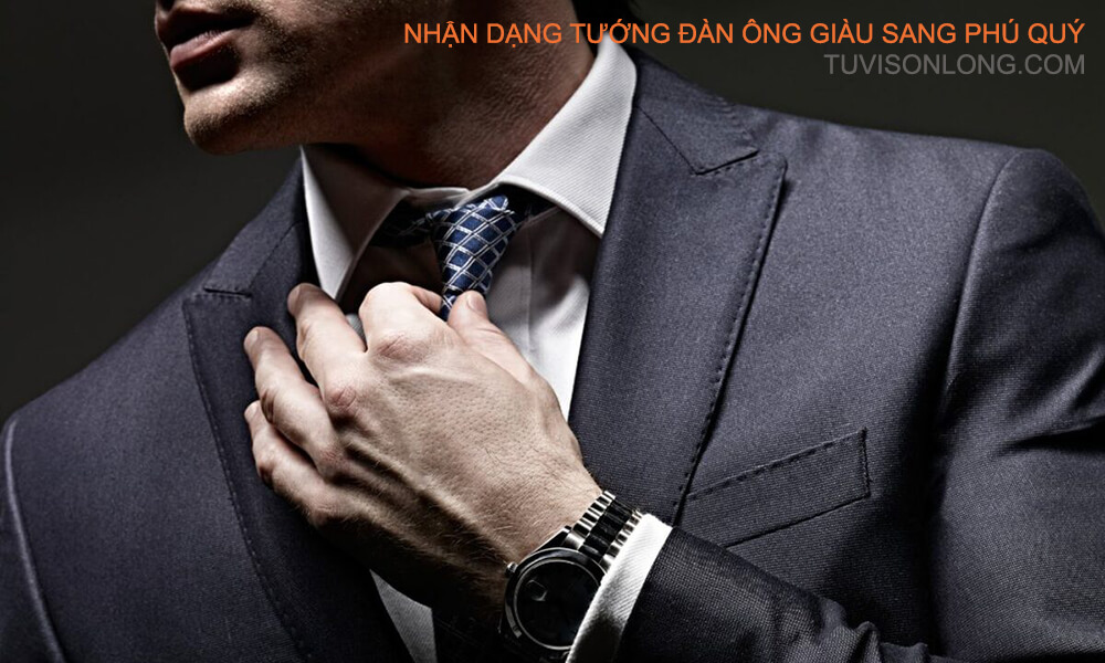 NHẬN DẠNG TƯỚNG ĐÀN ÔNG GIÀU SANG PHÚ QUÝ